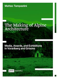 Couverture_The Making of Alpine Architecture