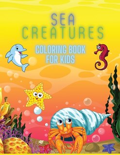 Front cover_Sea Creatures Coloring Book For Kids