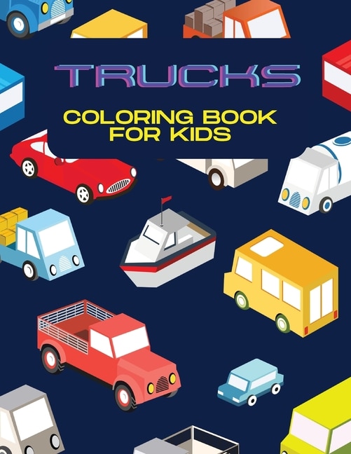 Front cover_Trucks Coloring Book For Kids