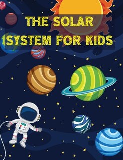 Couverture_The Solar System For Kids