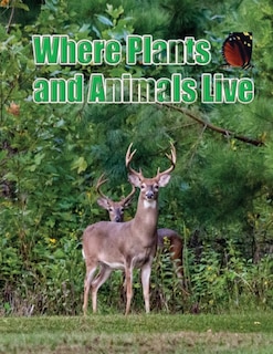 Front cover_Where Plants and Animals Live