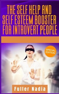 Couverture_The Self Help And Self Esteem Booster For Introvert People