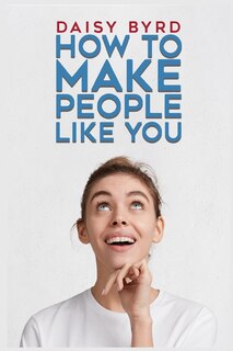 Front cover_How to Make People Like You