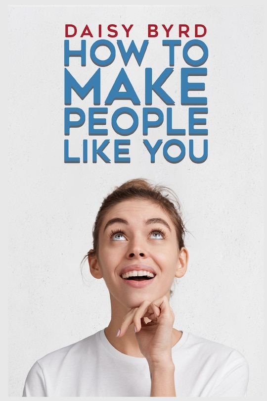 Front cover_How to Make People Like You