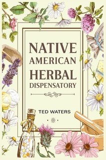 Front cover_Native American Herbal Dispensatory