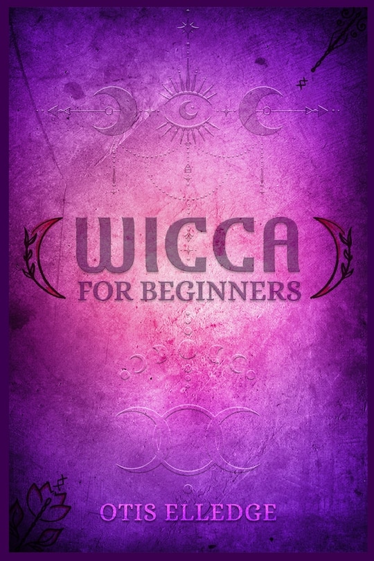 Front cover_Wicca for Beginners