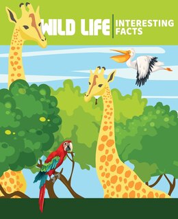 Couverture_WILD ANIMALS Interesting Facts