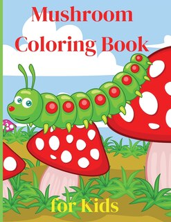Front cover_Mushroom Coloring Book for Kids