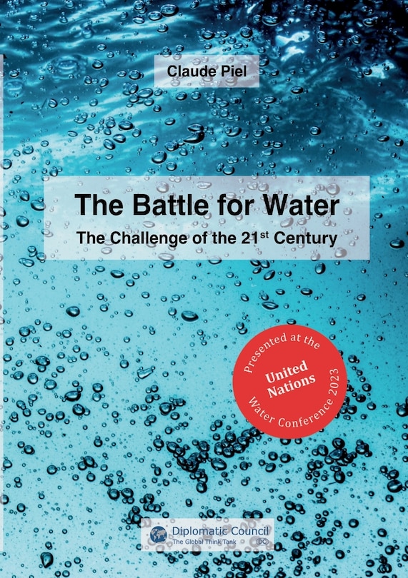 The Battle for Water: The Challenge of the 21st Century