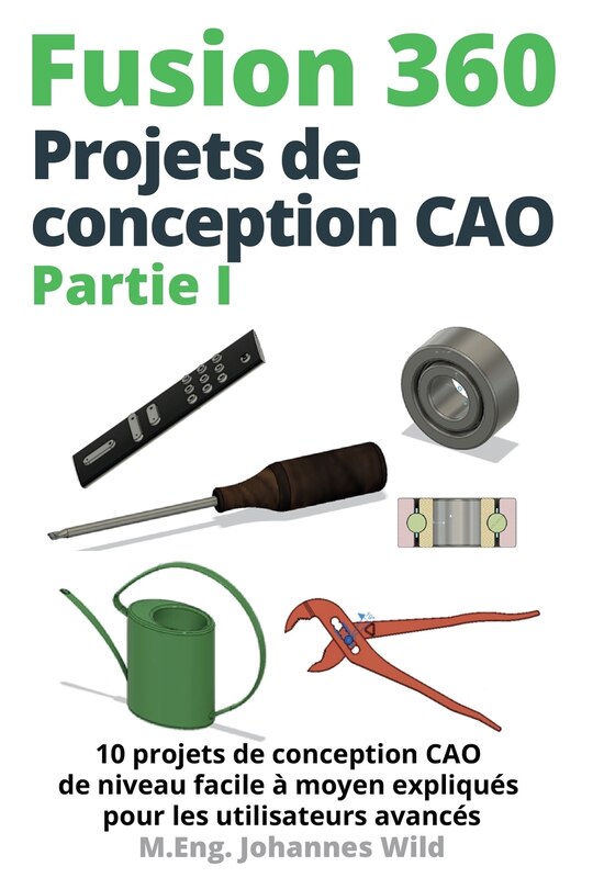 Couverture_Fusion 360 Projets de conception CAO Partie I