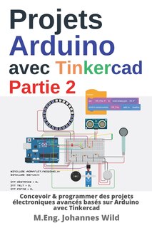 Couverture_Projets Arduino avec Tinkercad Partie 2