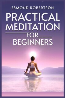 Front cover_Practical Meditation for Beginners