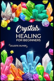 Couverture_Crystals Healing for Beginners
