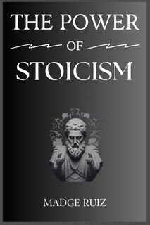 Front cover_The Power of Stoicism