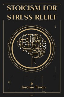 Front cover_Stoicism for Stress Relief