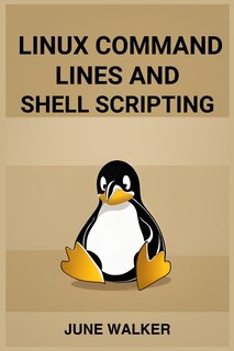 Front cover_Linux Command Lines and Shell Scripting