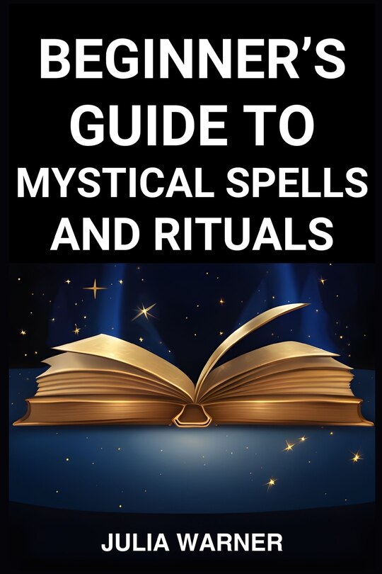 Couverture_Beginner's Guide to Mystical Spells and Rituals