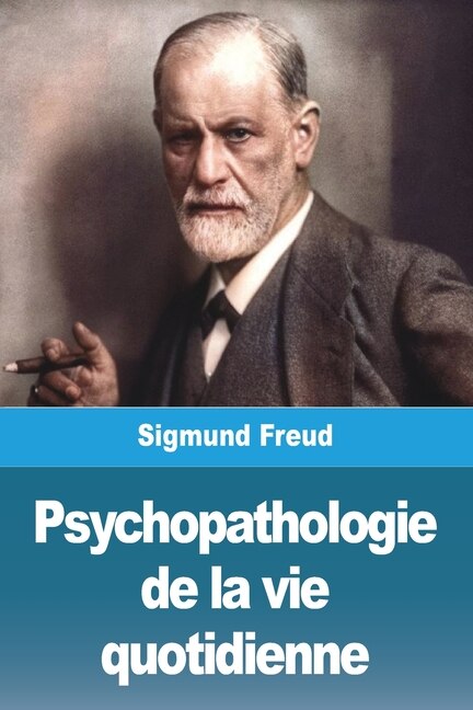 Couverture_Psychopathologie de la vie quotidienne