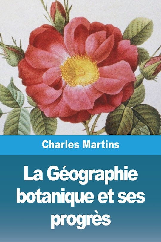 Couverture_La Géographie botanique et ses progrès