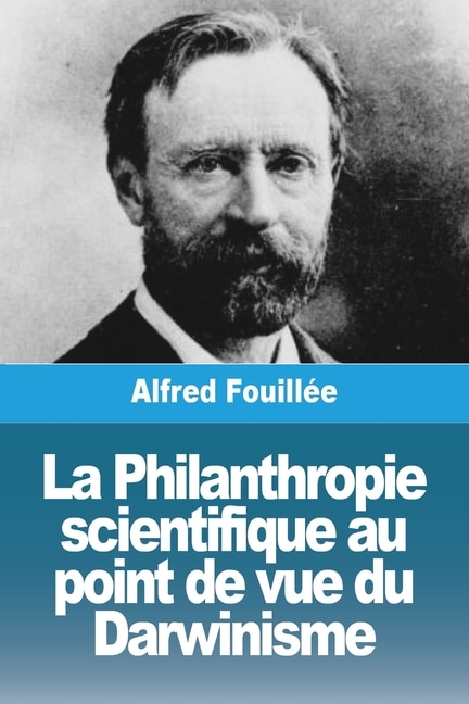 La Philanthropie scientifique au point de vue du Darwinisme