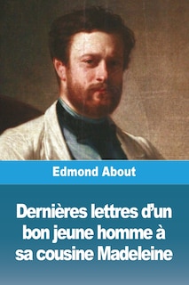 Couverture_Dernières lettres d'un bon jeune homme à sa cousine Madeleine