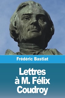 Front cover_Lettres &agrave; M. F&eacute;lix Coudroy