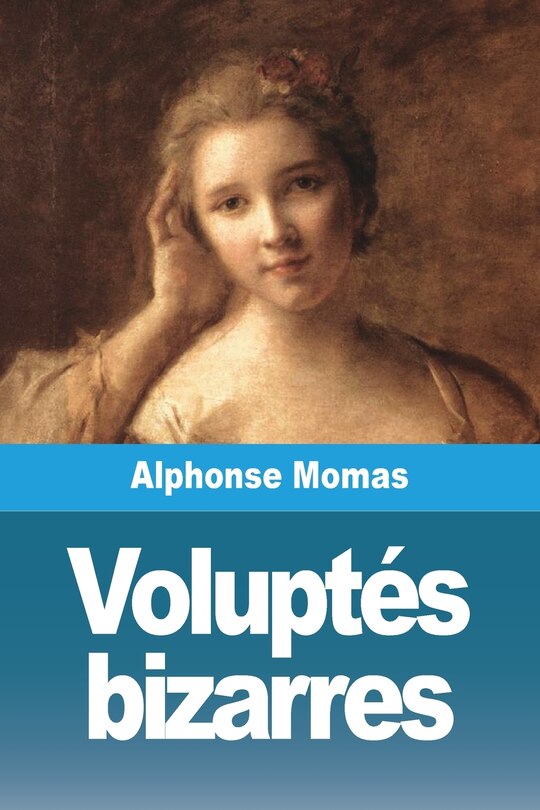 Front cover_Voluptés bizarres