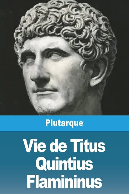 Front cover_Vie de Titus Quintius Flamininus