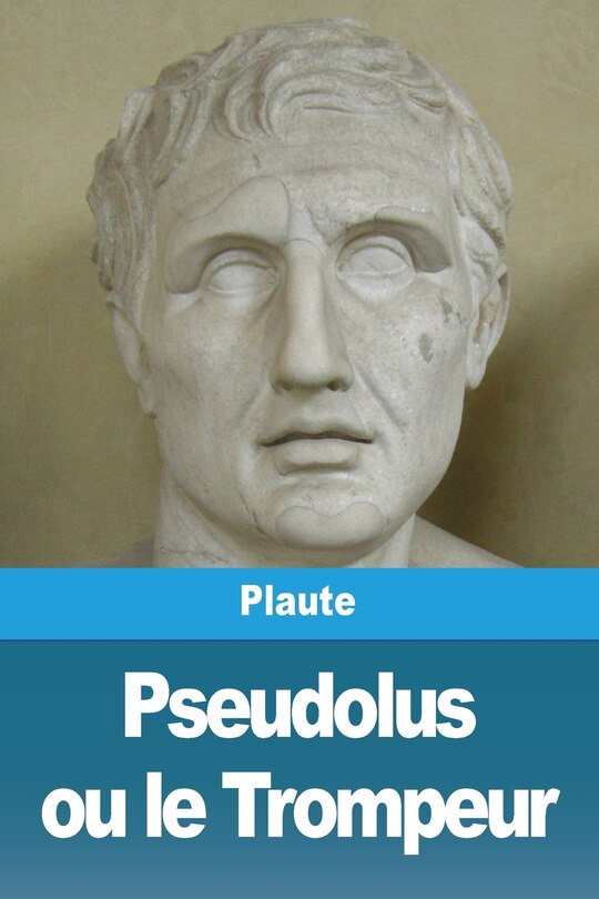 Couverture_Pseudolus ou le Trompeur
