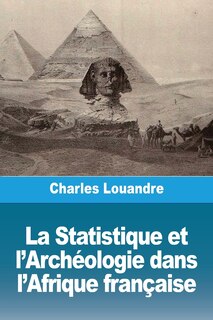 Couverture_La Statistique et l'Archéologie dans l'Afrique française