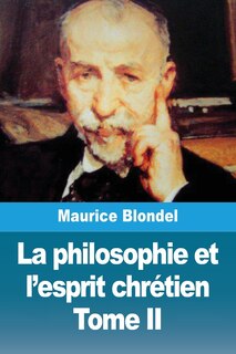 Couverture_La philosophie et l'esprit chr&eacute;tien