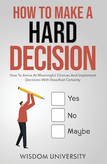 Couverture_How To Make A Hard Decision