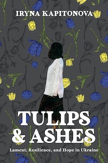 Front cover_Tulips and Ashes