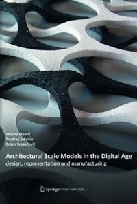Couverture_Architectural Scale Models in the Digital Age