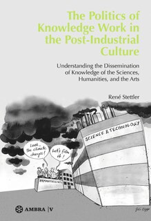 Couverture_The Politics of Knowledge Work in the Post-Industrial Culture