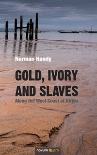 Front cover_Gold, Ivory and Slaves