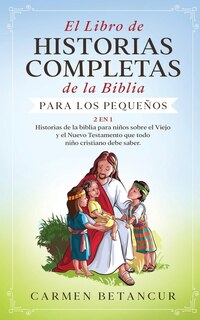 Couverture_El Libro de Historias Completas de la Biblia para los pequeños