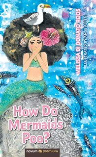 Front cover_How Do Mermaids Poo?