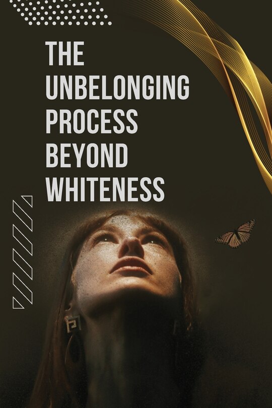 Couverture_The Unbelonging Process Beyond Whiteness