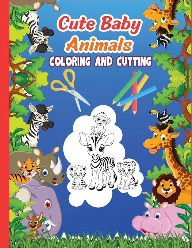 Couverture_Cute Baby Animal Coloring & Cutting Book