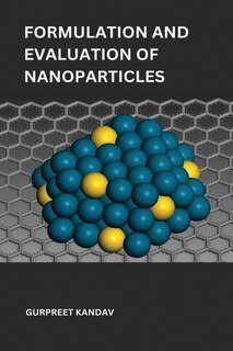 Front cover_Formulation and evaluation of nanoparticles for targeting kidney and treating kidney stone