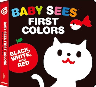 Front cover_Baby Sees First Colors: Black, White & Red