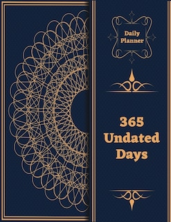 Daily Planner 365 Undated Days: To Do List Daily Task Checklist, Fill Important Times, Meal Planner & Goals