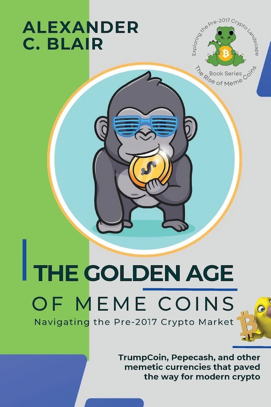 Front cover_The Golden Age of Meme Coins