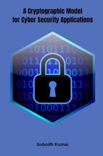 Couverture_A Cryptographic Model for Cyber Security Applications