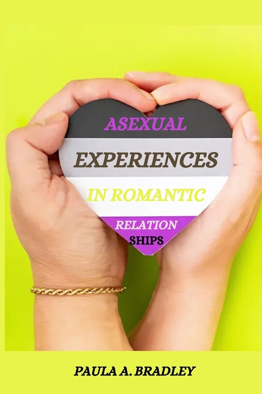 Front cover_Asexual experiences in romantic relationships