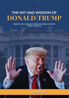 Couverture_The Wit and Wisdom of Donald J. Trump