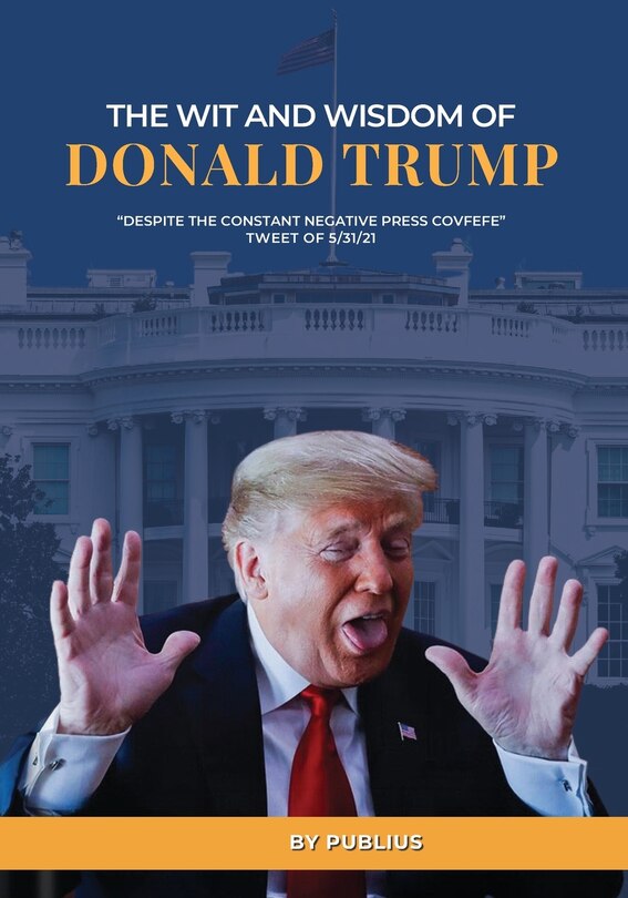 Couverture_The Wit and Wisdom of Donald J. Trump
