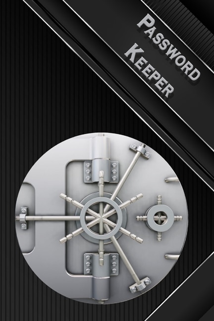 Password Keeper: Save Your Login And Password Safely Alphabetical Passwords Organizer Password Log Book Password Not