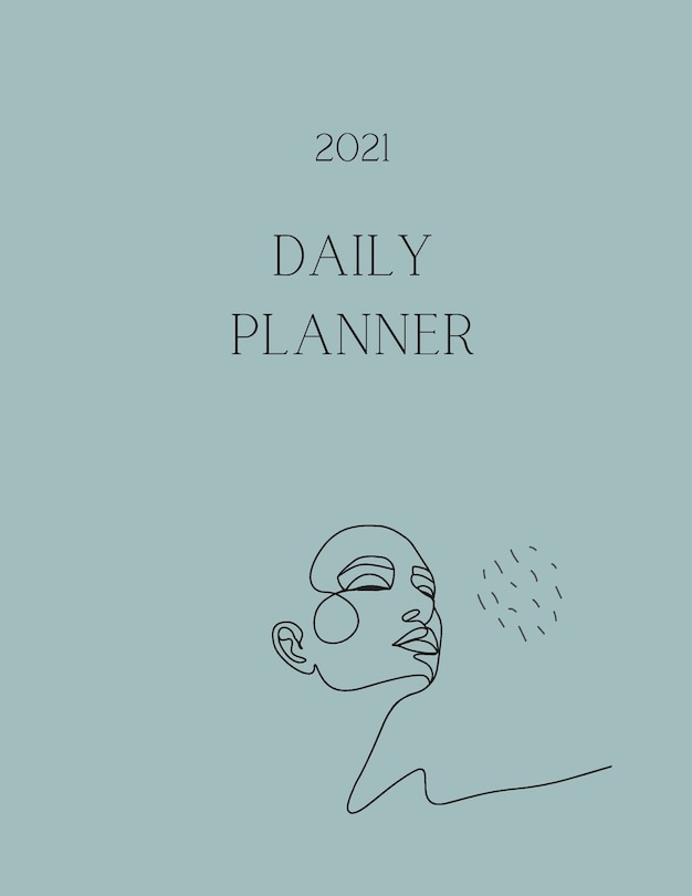 2021 Daily Planner: Simple Minimalist Weekly Planner With Checklist Modern Planner With A Feminine Design